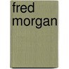 Fred Morgan by Sirius