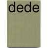 Dede by Erik Erik