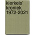 Kierkels' Kroniek 1972-2021