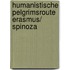 humanistische pelgrimsroute Erasmus/ Spinoza