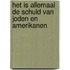 Het is allemaal de schuld van Joden en Amerikanen