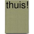 Thuis!