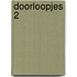 Doorloopjes 2