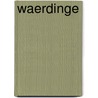 Waerdinge by Harmen Malderik