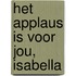 Het applaus is voor jou, Isabella