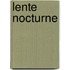 Lente Nocturne
