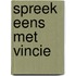 Spreek eens met Vincie