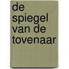 De spiegel van de tovenaar door Sandra Grimm