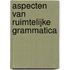 Aspecten van ruimtelijke grammatica