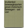 Krullenbol Beweegkaarten groot-motorisch bewegen - set van by Dorine Cleve