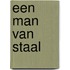 Een man van staal