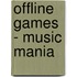 Offline Games - Music Mania