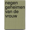 Negen geheimen van de vrouw door Hermelijn van der Meijden