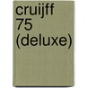 Cruijff 75 (Deluxe) door Yoeri van den Busken