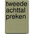 Tweede achttal preken