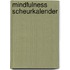 Mindfulness scheurkalender