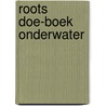 ROOTS doe-boek onderwater door Roots