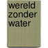 Wereld zonder water