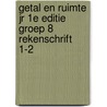 Getal en Ruimte jr 1e editie groep 8 rekenschrift 1-2 door Onbekend