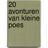 20 Avonturen van Kleine Poes