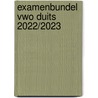 Examenbundel vwo Duits 2022/2023 by Unknown