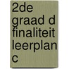 2de Graad D Finaliteit Leerplan C door Jozef Aerts