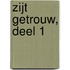 Zijt getrouw, deel 1