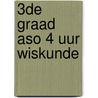 3de graad ASO 4 uur wiskunde door Jozef Aerts