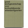 Goed werkgeverschap voor kortverblijvende arbeidsmigranten door Tobias Vervliet