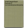 ANWB*Wegenkaart Frankrijk 4. Normandie/Picardie/Parijs by Unknown