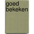 Goed bekeken