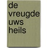 De vreugde Uws heils door Arthur Hildersham