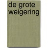 De grote weigering door Marian Donner