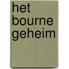 Het Bourne geheim door Robert Ludlum