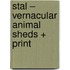 STAL – Vernacular Animal Sheds + PRINT