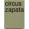Circus Zapata door Matthieu Roussel