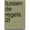 Tussen de regels 2F door Rieke Wynia