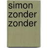 Simon zonder zonder by Willem Asman