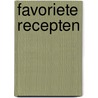 Favoriete recepten door Anneke Geerdes-Jonker Roelants