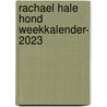 Rachael Hale Hond weekkalender by Rachael Hale