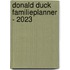 Donald Duck familieplanner - 2023