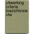 Uitwerking criteria toezichtvisie VTW