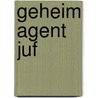 Geheim agent juf by Manon Sikkel