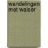 Wandelingen met Walser