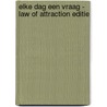 Elke dag een vraag - Law of Attraction editie door Ultimate Law Of Attraction Books