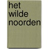 Het Wilde Noorden door Reem Saouma