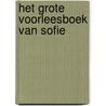 Het grote voorleesboek van Sofie by Willemijn de Weerd