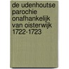 De Udenhoutse parochie onafhankelijk van Oisterwijk 1722-1723 by Luud de Brouwer