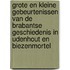 Grote en kleine gebeurtenissen van de Brabantse geschiedenis in Udenhout en Biezenmortel