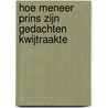 Hoe meneer Prins zijn gedachten kwijtraakte door Sarai Boelema
